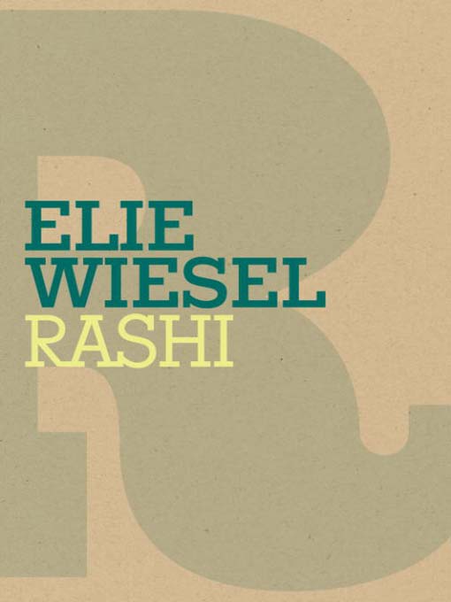 Title details for Rashi by Elie Wiesel - Available